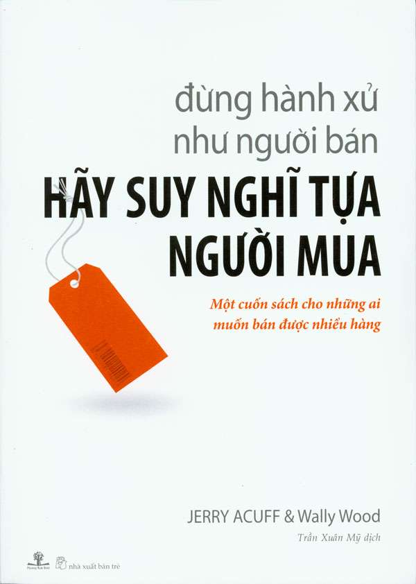 dung-hanh-xu-nhu-nguoi-ban-hay-suy-nghi-tua-nguoi-mua