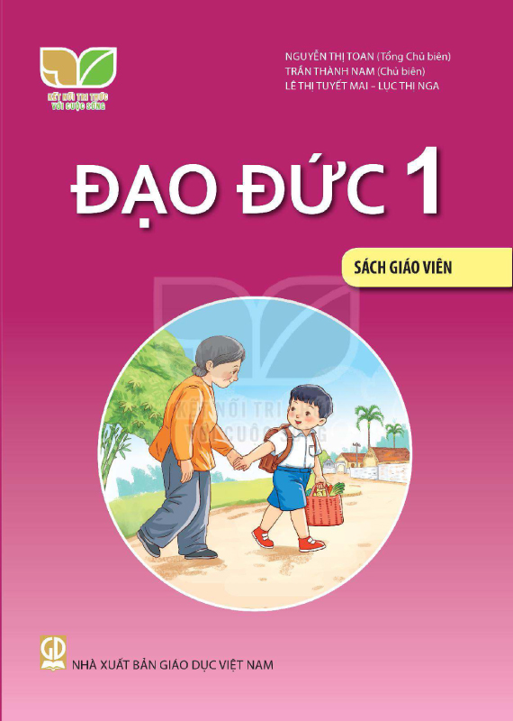 Kết Nối Tri Thức Với Cuộc Sống Đạo Đức 1 Sách Giáo Viên