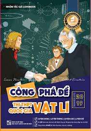 Công phá Đề thi Vật Lý THPT Quốc gia 2019