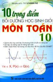 10 trọng điểm Toán lớp 10 Bồi dưỡng học sinh giỏi