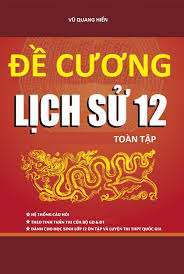 de-cuong-lich-su-lop-12-toan-tap